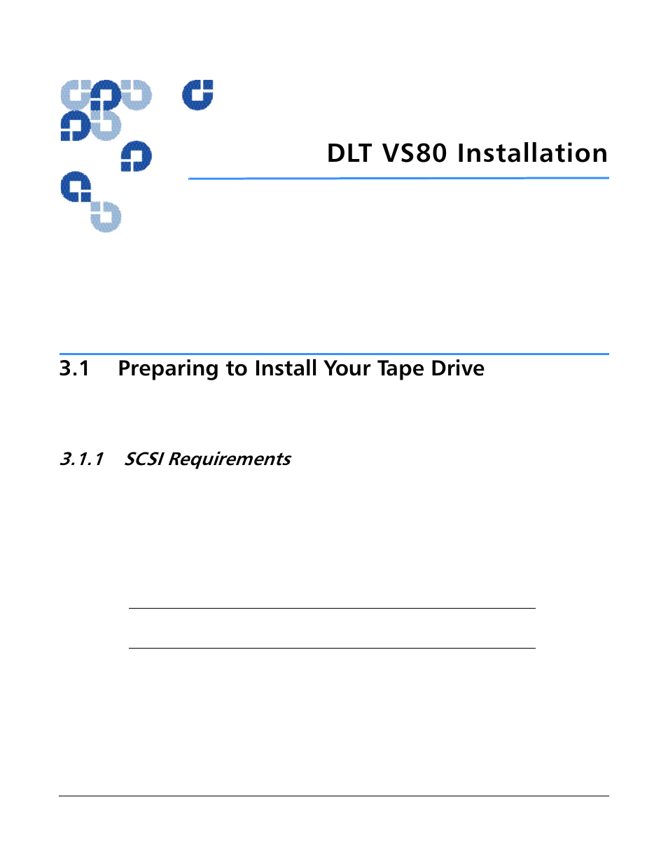 Dlt vs80 installation, 1 preparing to install your tape drive, 1 scsi requirements | Preparing to install your tape drive -1, Scsi requirements -1, Chapter 3, “dlt vs80 installation | Quantum Tape Drive DLT VS80 User Manual | Page 15 / 50