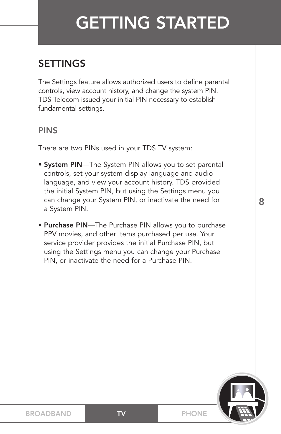 Getting started, Settings | TV Guide On Screen PHONEBROADBAND TV User Manual | Page 11 / 37