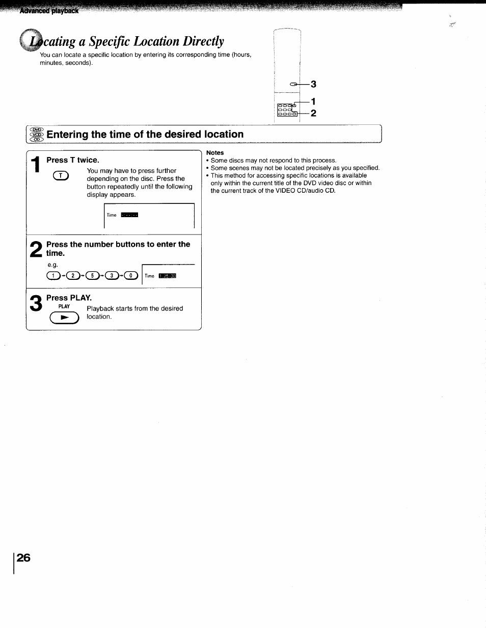 Entering the time of the desired iocation, Press t twice, Press the number buttons to enter the time | Press play, Notes, Entering the time of the desired location, Locating a specific location directly | Toshiba 79077075 User Manual | Page 26 / 48