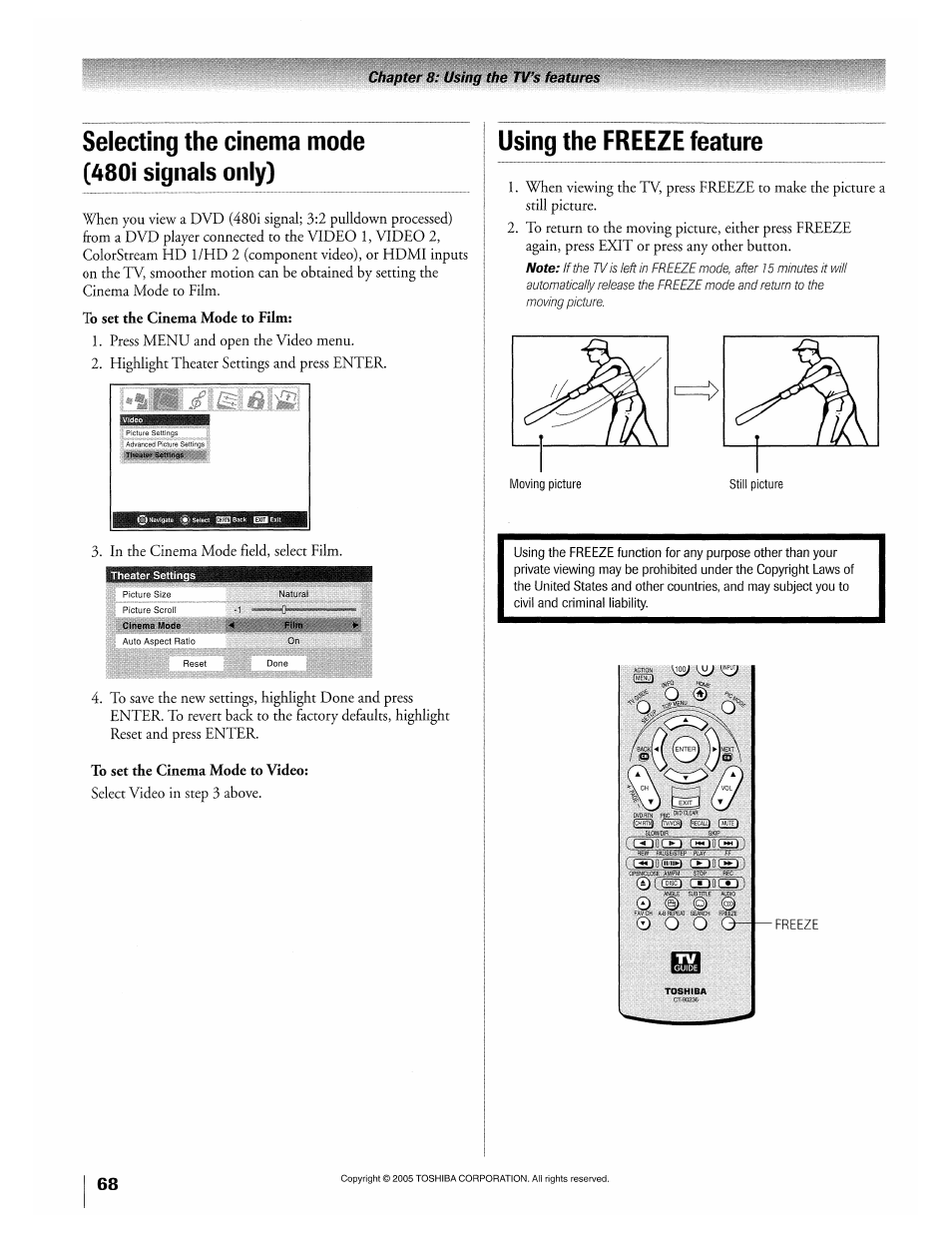 Selecting the cinema mode (480i signals only, To set the cinema mode to film, To set the cinema mode to video | Using the freeze feature, Selecting the cinema mode (480i signals only) | Toshiba 32HLX95 User Manual | Page 68 / 106
