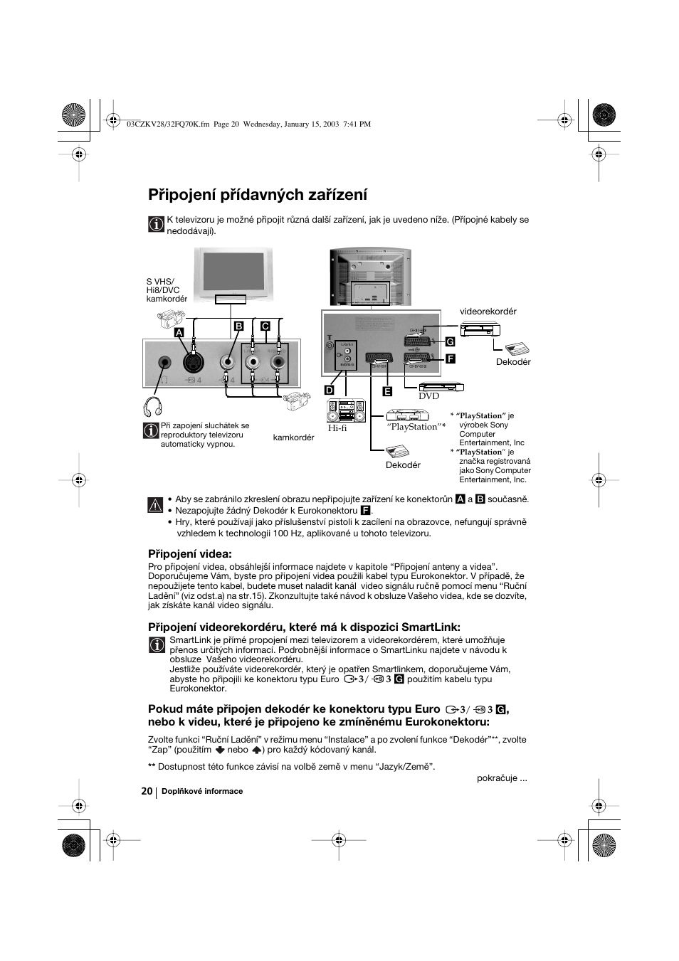 Připojení přídavných zařízení, Připojení videa, Pokud máte připojen dekodér ke konektoru typu euro | Sony KV-32FQ70K User Manual | Page 68 / 146