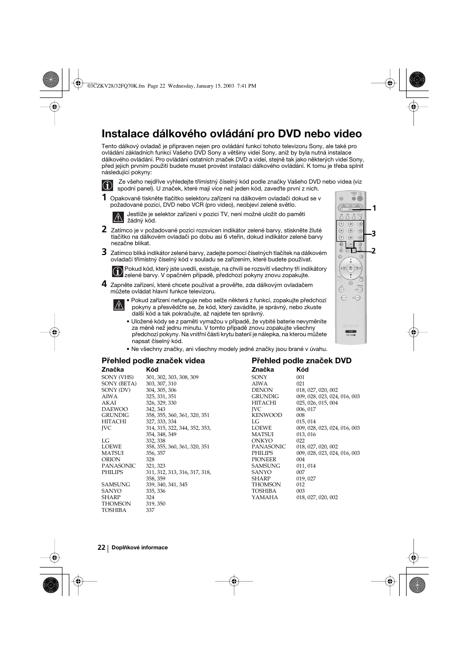 Instalace dálkového ovládání pro dvd nebo video | Sony KV-32FQ70K User Manual | Page 70 / 146