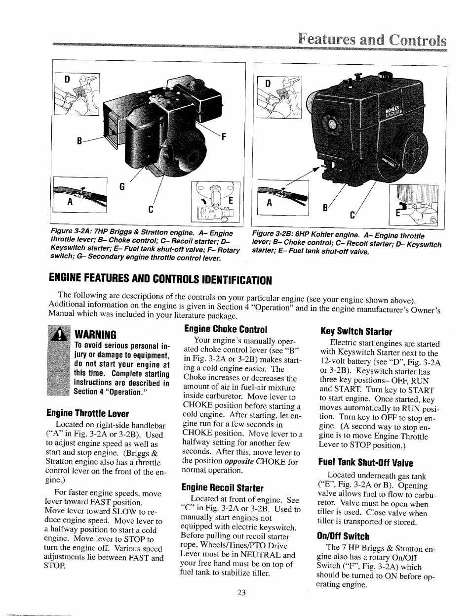 Warning, Engine throttle lever, Engine recoil starter | Key switch starter, Fuel tank shut-off valve, On/off switch, Features aud | Troy-Bilt 12069-7HP User Manual | Page 23 / 68
