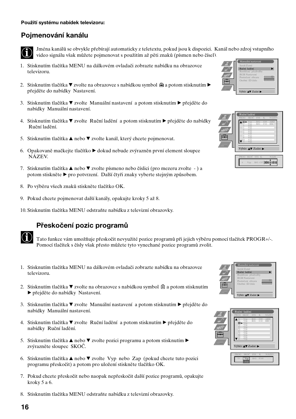 Pojmenování kanálu, Přeskočení pozic programů, Použití systému nabídek televizoru | Sony KV-29FQ65K User Manual | Page 72 / 160
