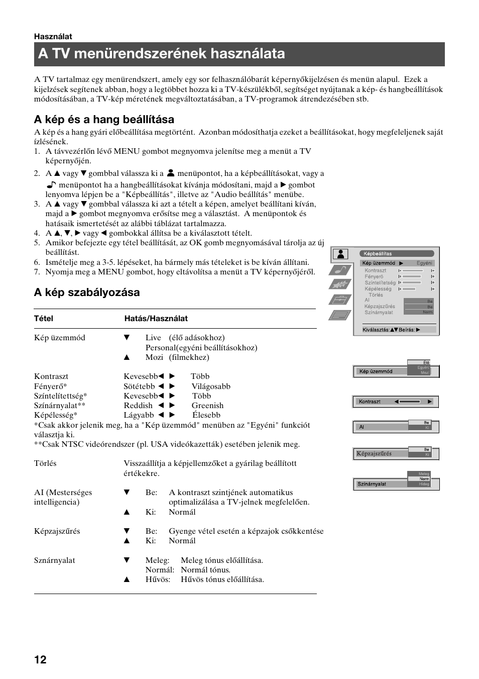 A tv menürendszerének használata, A kép és a hang beállítása, A kép szabályozása | Sony KV-29FQ65K User Manual | Page 94 / 160