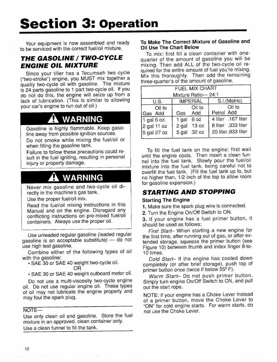 The gasoline / two-^cycle engine oil mixture, A warning, Starting and stopping | The gasoline / two-cycle engine oil mixture, Operation | Troy-Bilt 12001 User Manual | Page 12 / 24