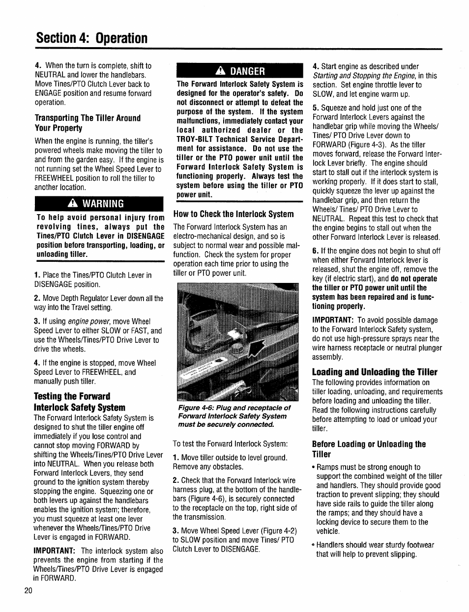 Transporting the tiller around your property, A warning, Testing the forward interlock safety system | A danger, How to check the interlock system, Loading and unloading the tiller, Before loading or unloading the tiller | Troy-Bilt 12204-10HP User Manual | Page 20 / 64