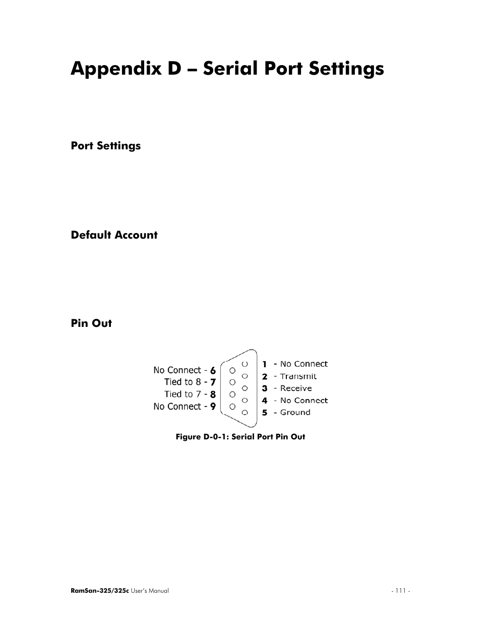 Appendix d – serial port settings, Port settings, Default account | Pin out | Texas Memory Systems RamSan-325/325c User Manual | Page 115 / 121