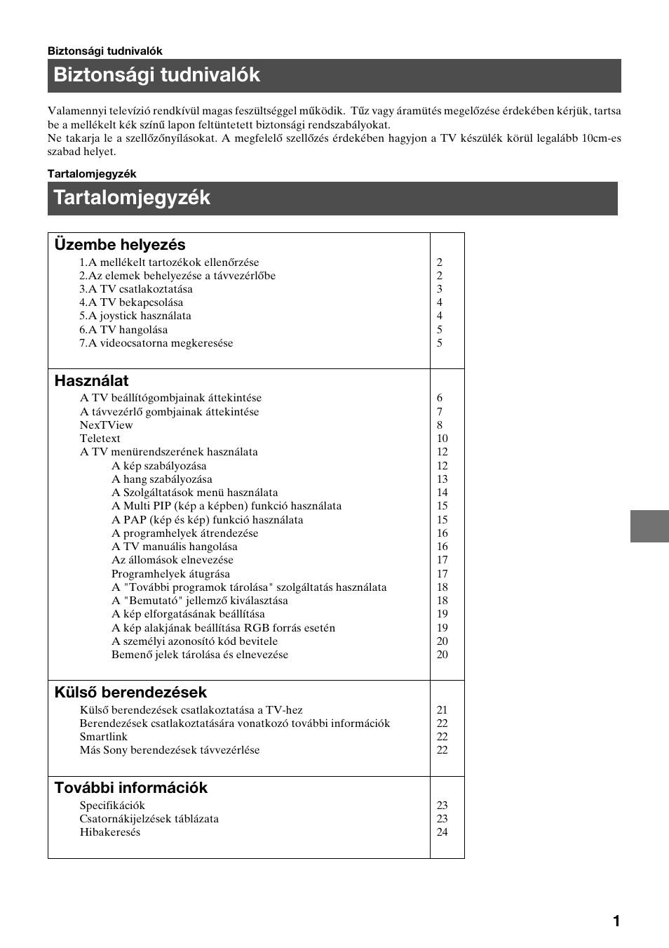 Biztonsági tudnivalók, Tartalomjegyzék, Üzembe helyezés | Használat, Külső berendezések, További információk | Sony KV-29FQ75K User Manual | Page 83 / 160