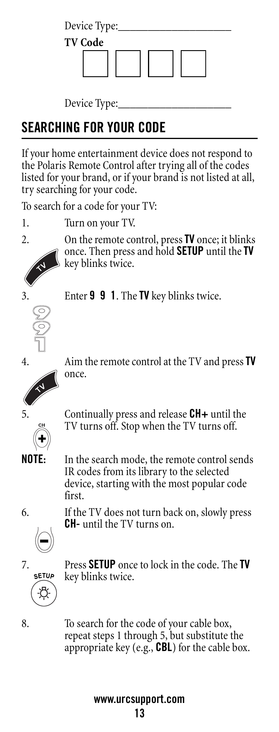 Searching for your code, Turn on your tv, Note | Universal Electronics Polaris User Manual | Page 13 / 52