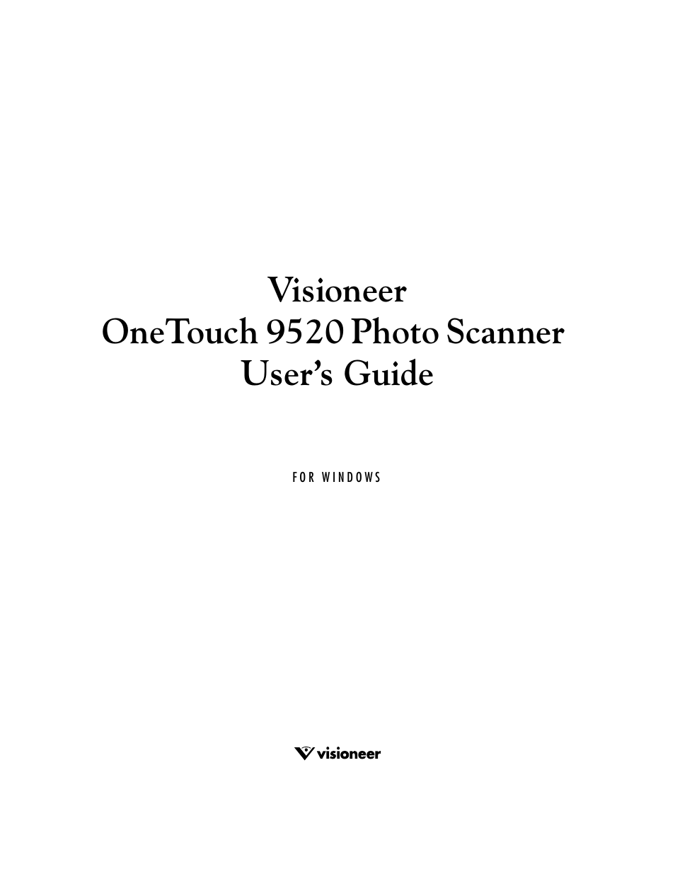Visioneer onetouch 9520 photo scanner user’s guide | Visioneer 9520 User Manual | Page 2 / 156