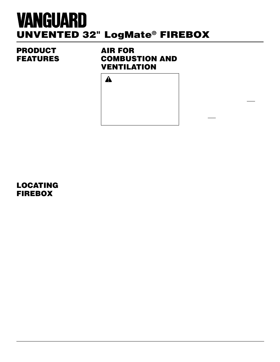 Unvented 32" logmate, Firebox, Product features | Locating firebox, Air for combustion and ventilation | Vanguard Managed Solutions NLFB32NC User Manual | Page 4 / 18