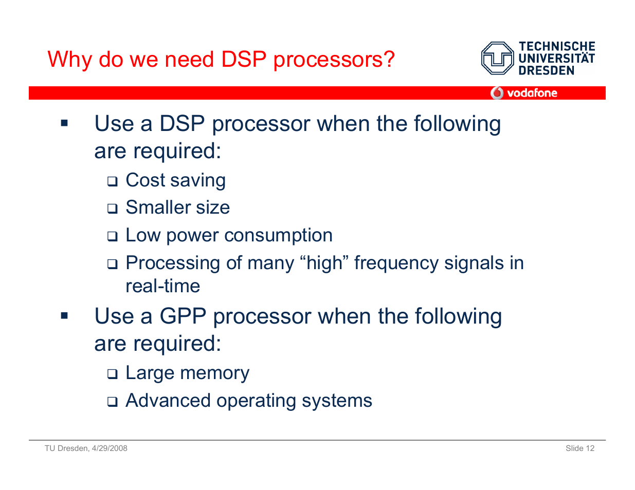 Why do we need dsp processors | Vodafone SS 08 User Manual | Page 12 / 53