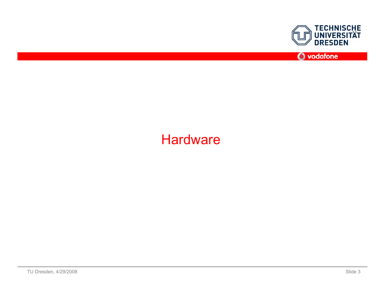 Hardware | Vodafone SS 08 User Manual | Page 3 / 53