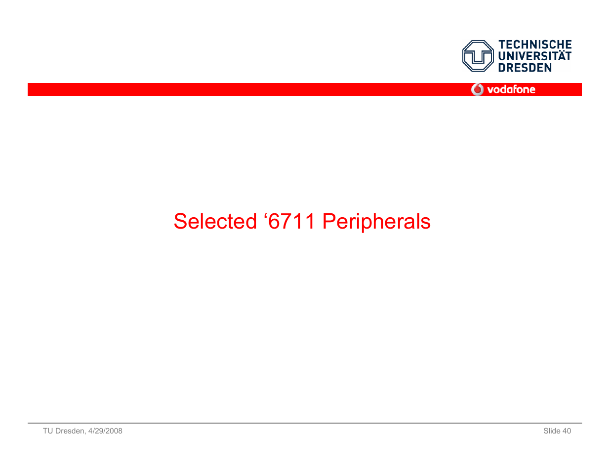 Selected ‘6711 peripherals | Vodafone SS 08 User Manual | Page 40 / 53