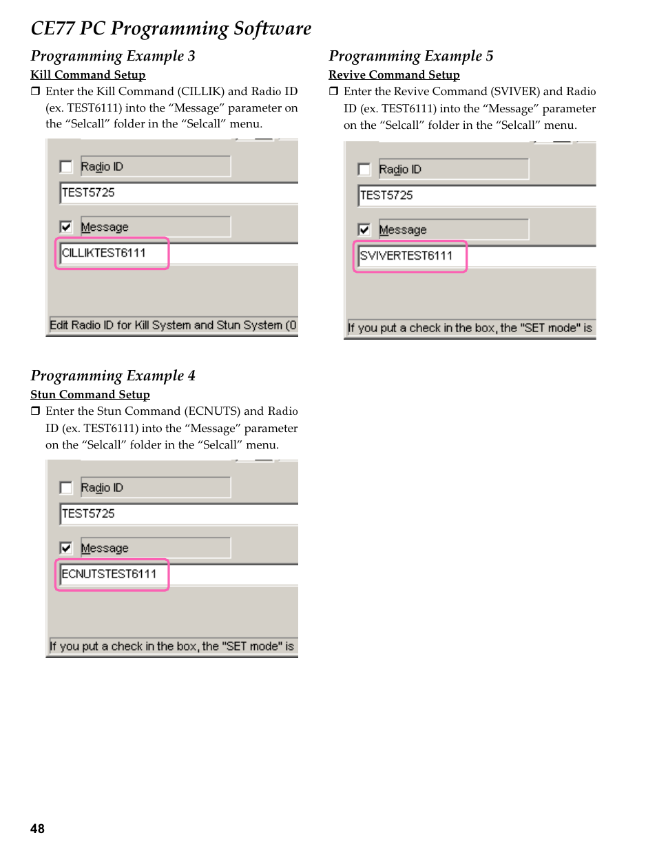 Programming example 3, Programming example 4, Programming example 5 | Ce77 pc programming software | Vertex Standard TRANSCEIVER VX-1700 User Manual | Page 48 / 102