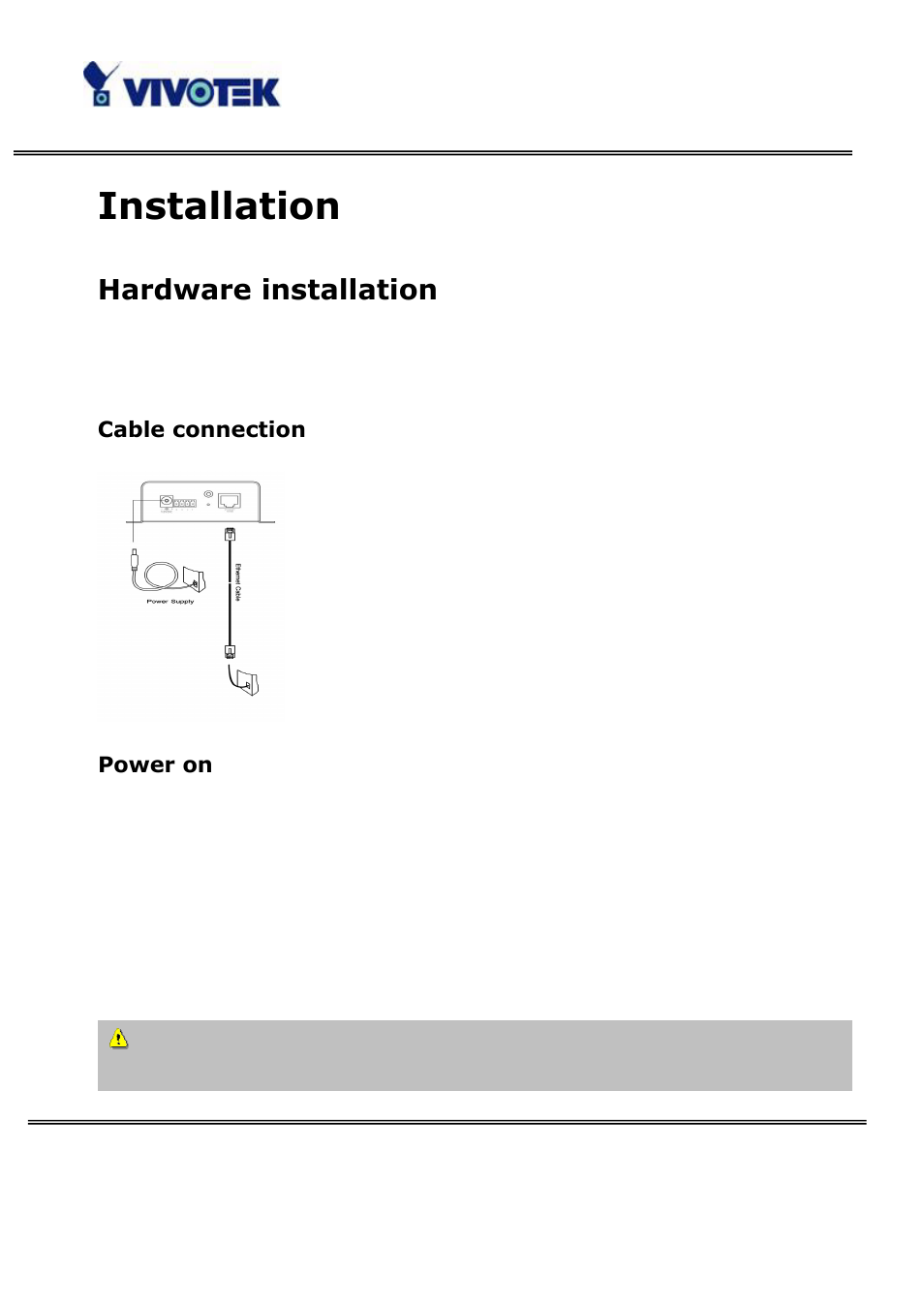 Installation, Hardware installation, Cable connection | Power on | Vivotek VS3100P User Manual | Page 11 / 69