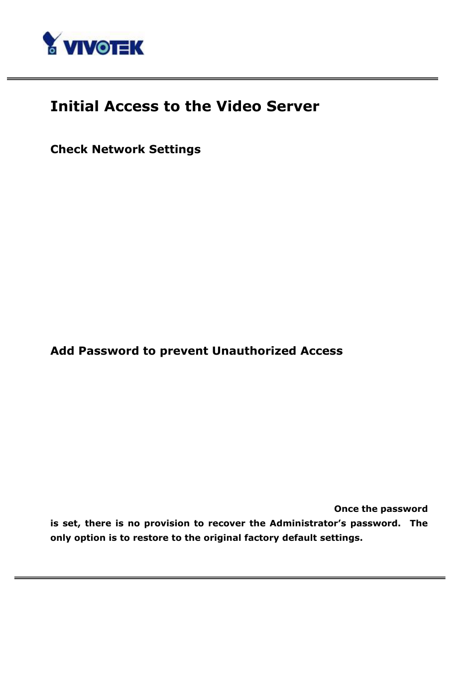 Initial access to the video server, Check network settings, Add password to prevent unauthorized access | Vivotek VS3100P User Manual | Page 13 / 69