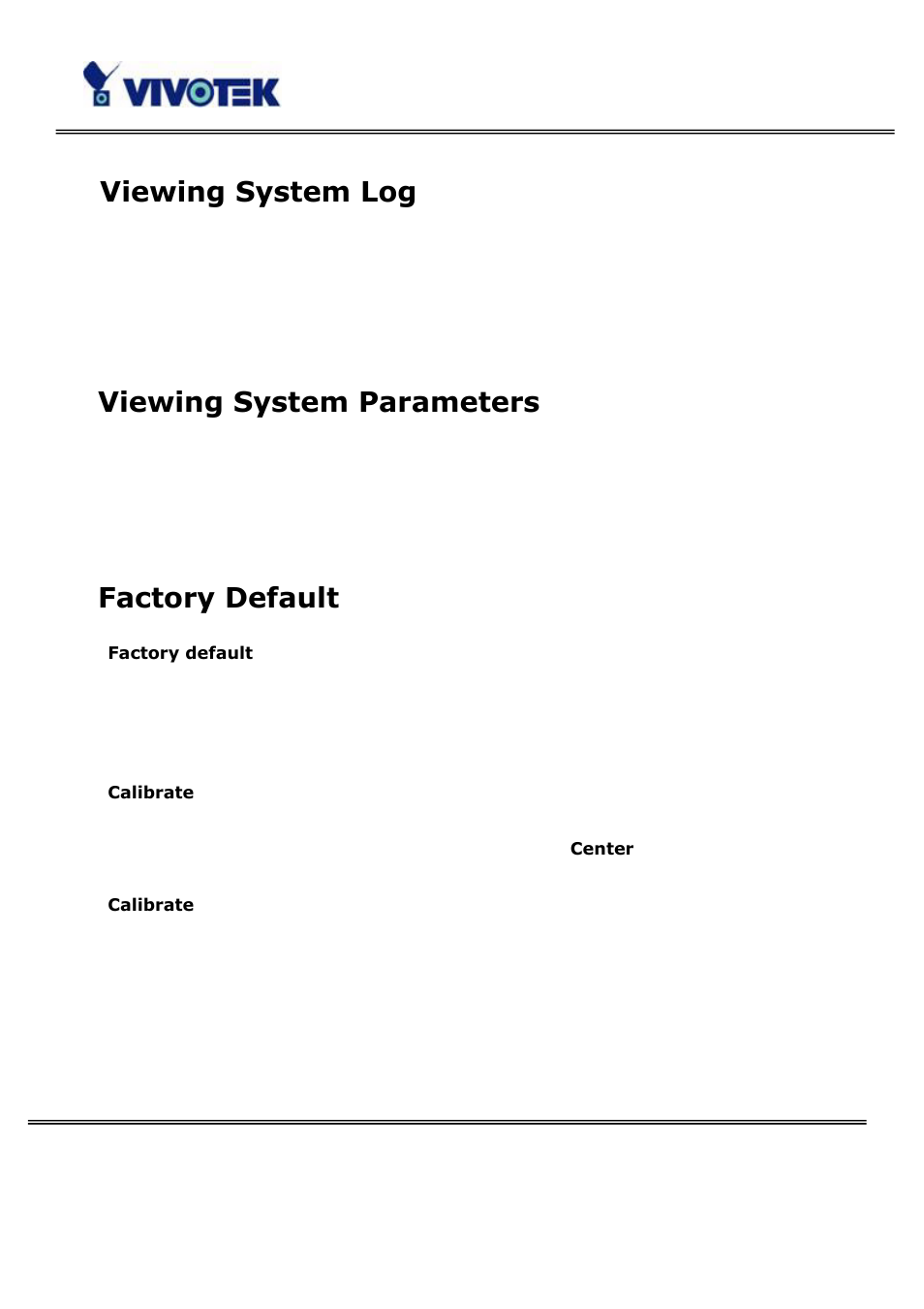 Viewing system log, Viewing system parameters, Factory default | Vivotek PT3114 User Manual | Page 50 / 70