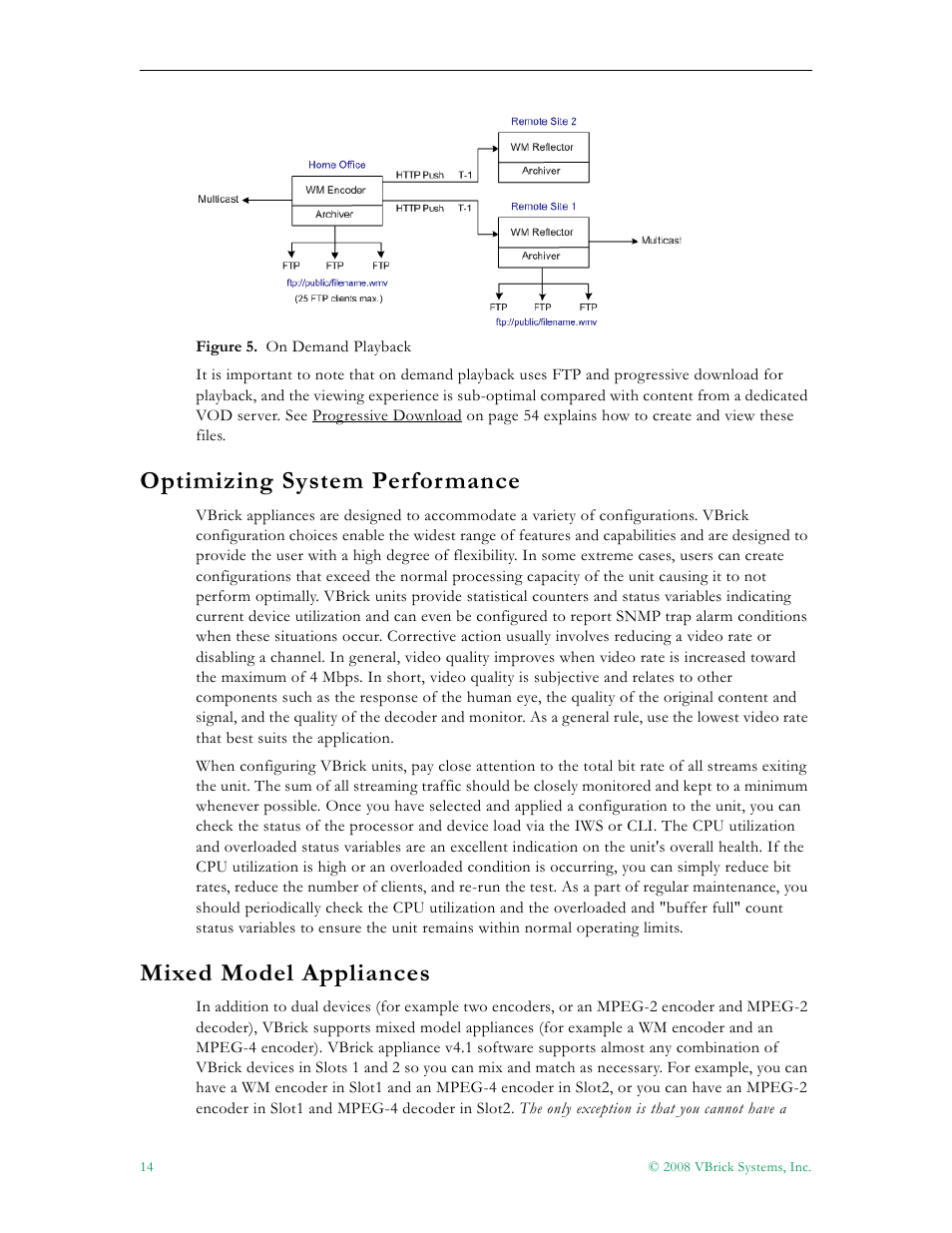 Optimizing system performance, 14 mixed model appliances, Mixed model appliances | VBrick Systems VBRICK APPLIANCE VB6000 User Manual | Page 24 / 156