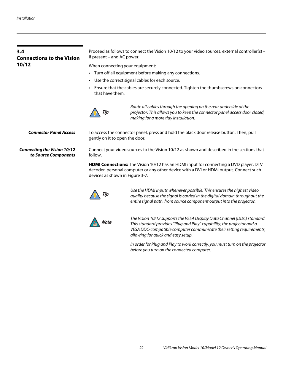 4 connections to the vision 10/12, Connector panel access, Connecting the vision 10/12 to source components | Hdmi connections, Connections to the vision 10/12, Pre l iminar y | Vidikron Vision 12 User Manual | Page 32 / 74