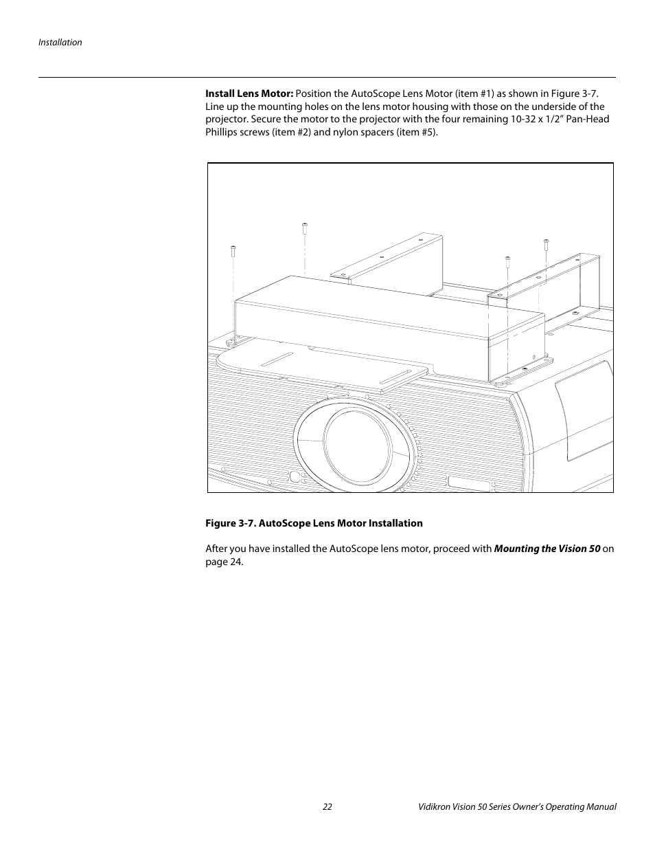 Install lens motor, Figure 3-7 . autoscope lens motor installation, 7. autoscope lens motor installation | Pre l iminar y | Vidikron Vision 50 User Manual | Page 34 / 90
