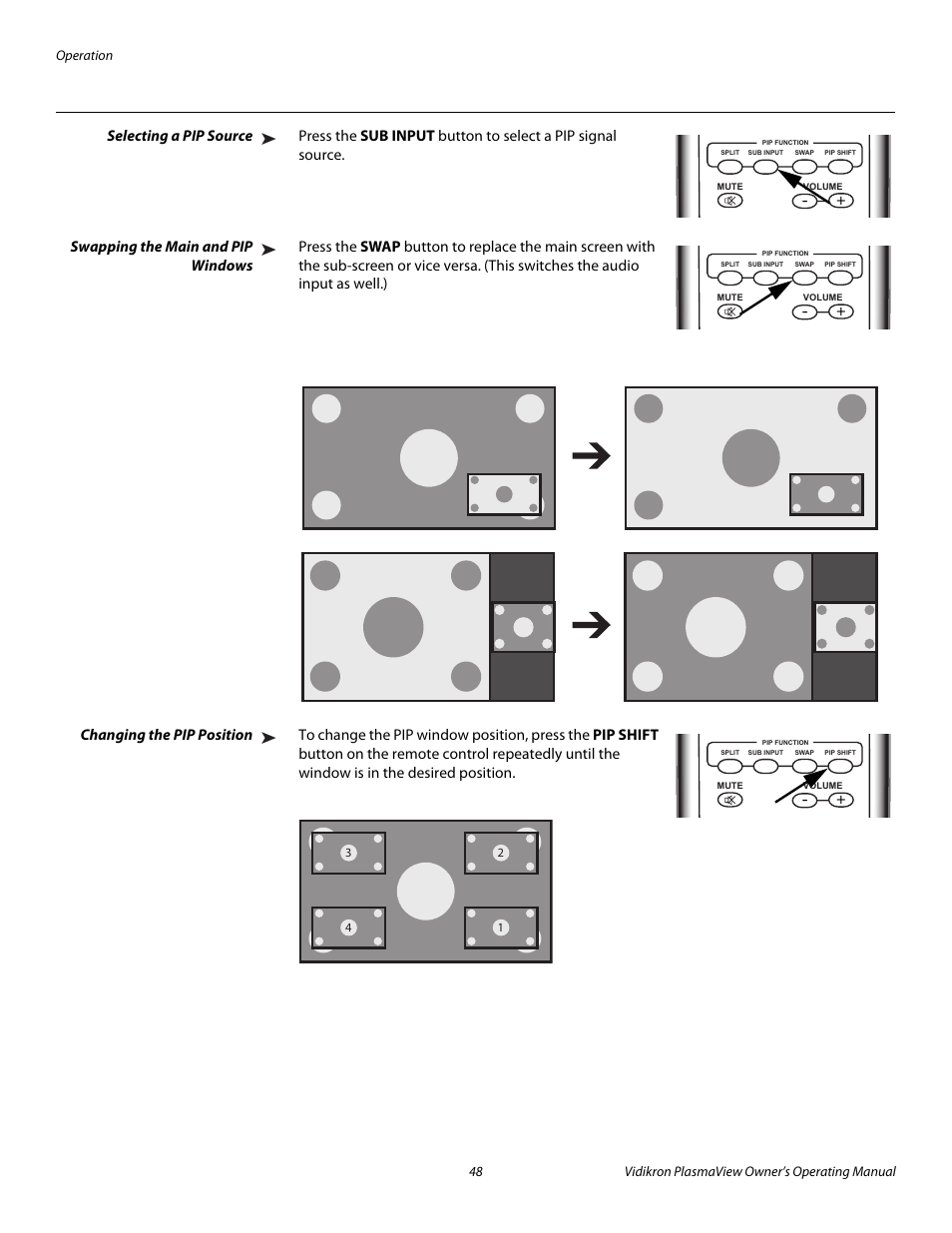 Selecting a pip source, Swapping the main and pip windows, Changing the pip position | Pre l iminar y | Vidikron VP-6000a User Manual | Page 58 / 84