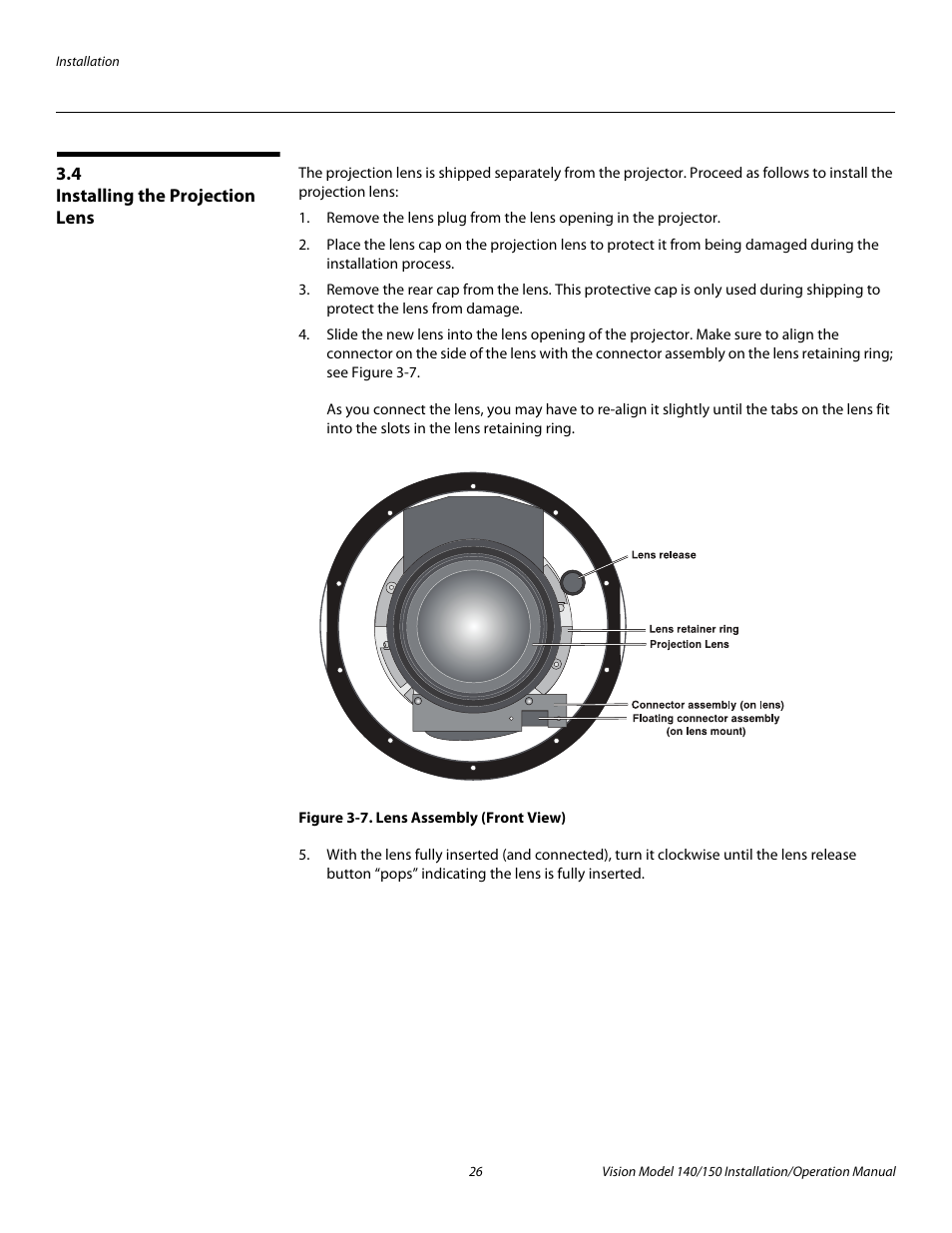 4 installing the projection lens, Figure 3-7 . lens assembly (front view), Installing the projection lens | 7. lens assembly (front view), Pre l iminar y | Vidikron Vision 150 User Manual | Page 40 / 116