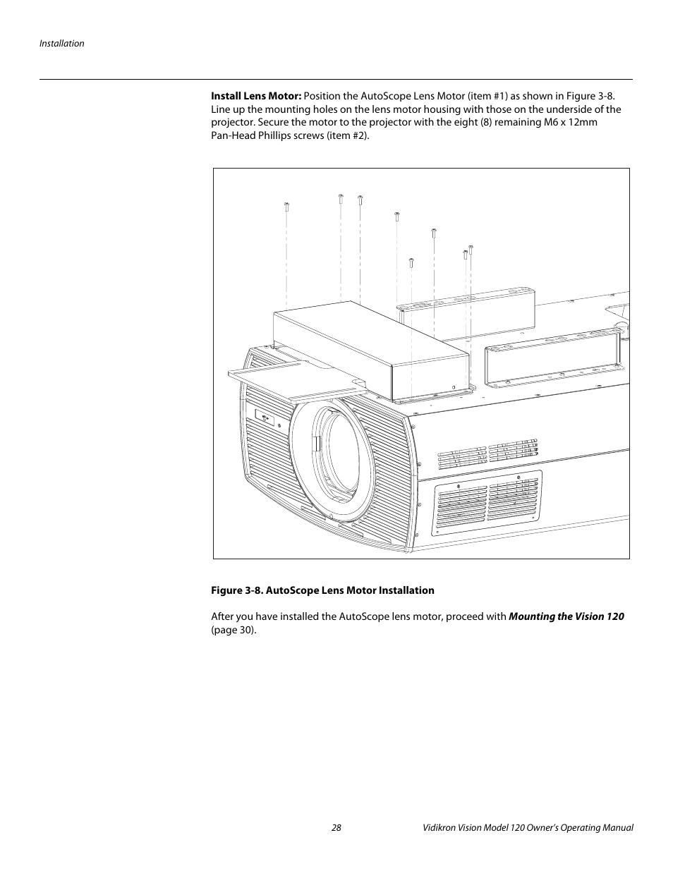 Install lens motor, Figure 3-8 . autoscope lens motor installation, 8. autoscope lens motor installation | Pre l iminar y | Vidikron Vision v120 User Manual | Page 40 / 88