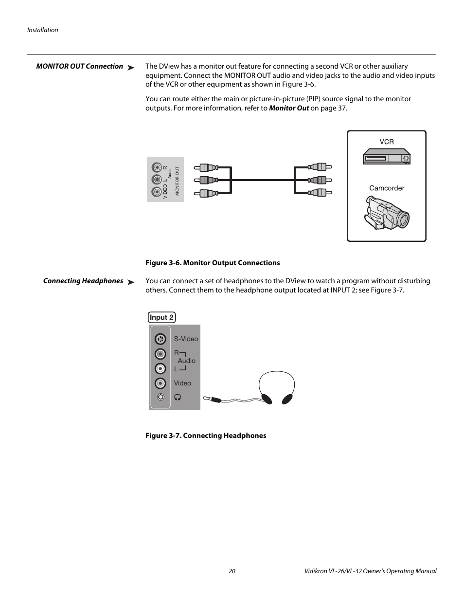 Monitor out connection, Figure 3-6 . monitor output connections, Connecting headphones | Figure 3-7 . connecting headphones, 6. monitor output connections, 7. connecting headphones | Vidikron VL-26HD User Manual | Page 30 / 66