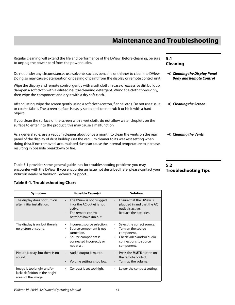 5 maintenance and troubleshooting, 1 cleaning, Cleaning the display panel body and remote control | Cleaning the screen, Cleaning the vents, 2 troubleshooting tips, Table 5-1 . troubleshooting chart, Maintenance and troubleshooting, Cleaning, Troubleshooting tips | Vidikron VL-26HD User Manual | Page 55 / 66