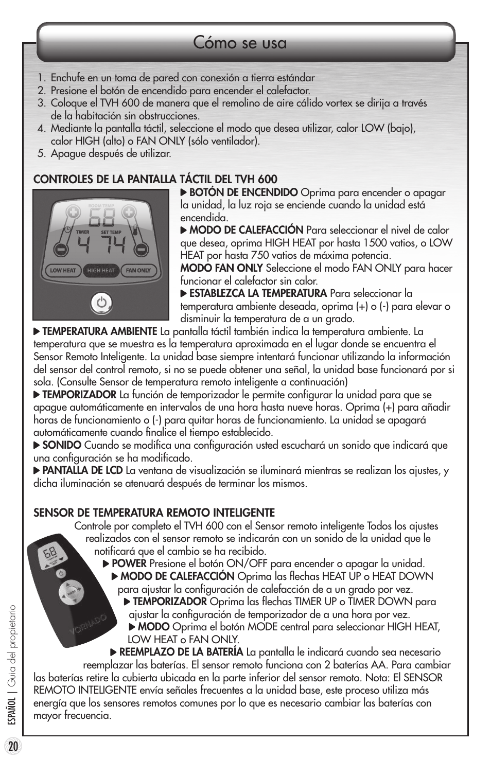 Cómo se usa | Vornado TouchStone 600 User Manual | Page 20 / 24