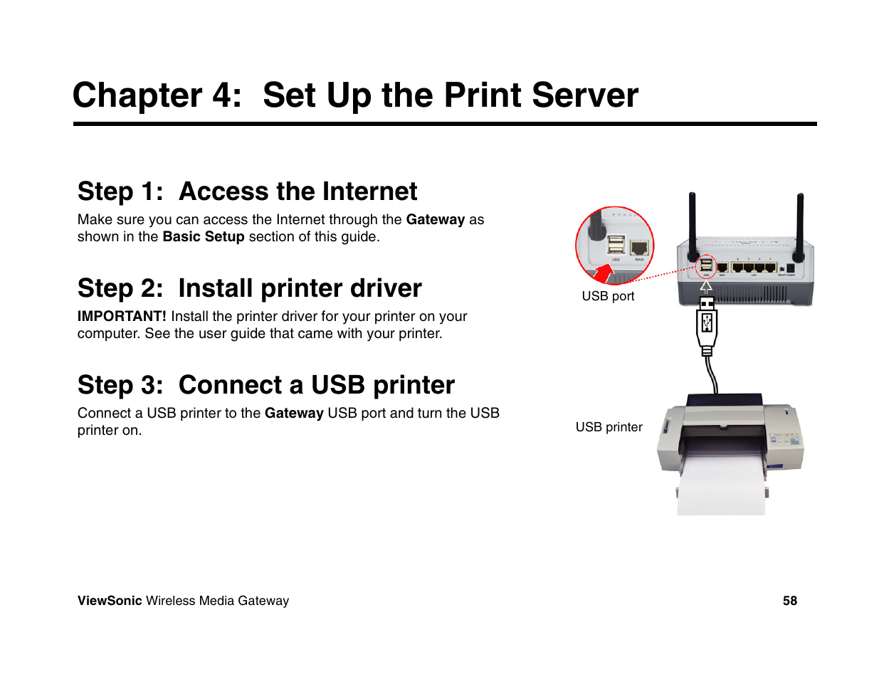 Chapter 4: set up the print server, Step 1: access the internet, Step 2: install printer driver | Step 3: connect a usb printer | VIEWSONIC Wireless Media Gateway WMG80 User Manual | Page 64 / 105