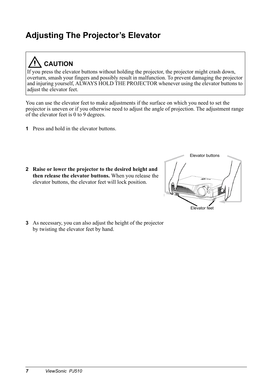 Adjusting the projector’s elevator, 1 press and hold in the elevator buttons, Caution | VIEWSONIC PJ510 User Manual | Page 10 / 49