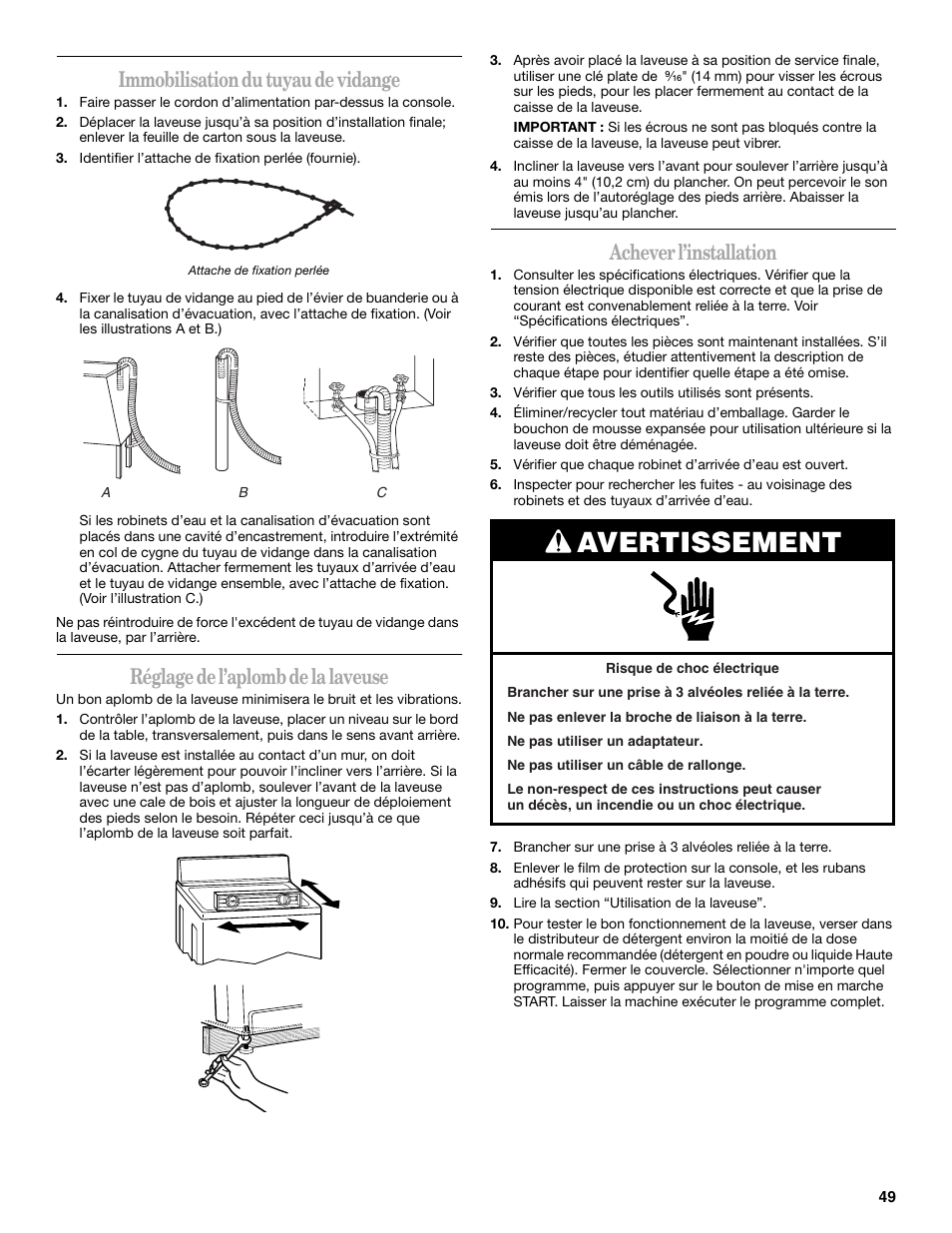Avertissement, Immobilisation du tuyau de vidange, Réglage de l’aplomb de la laveuse | Achever l’installation | Whirlpool GVW9959KL0 User Manual | Page 49 / 64