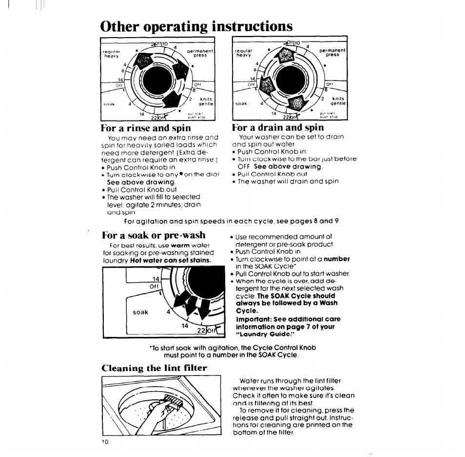 Other operating instructions, For a rinse and spin, For a soak or pre-wash | For a drain and spin, Cleaning the lint filter | Whirlpool LT5009XM User Manual | Page 10 / 20