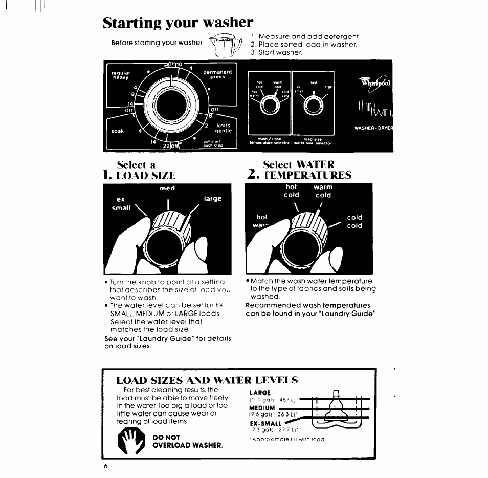 Select water, Temperate res, Load sizes and water levels | Starting your washer, Select a, Load size select water | Whirlpool LT5009XM User Manual | Page 6 / 20