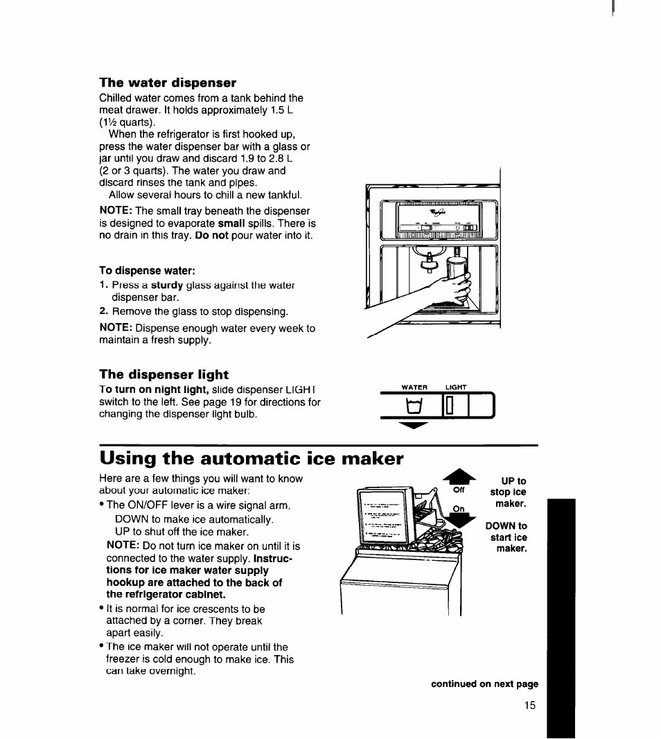 The water dispenser, The dispenser light, Using the automatic ice maker | Whirlpool 8ED22DQ User Manual | Page 16 / 30