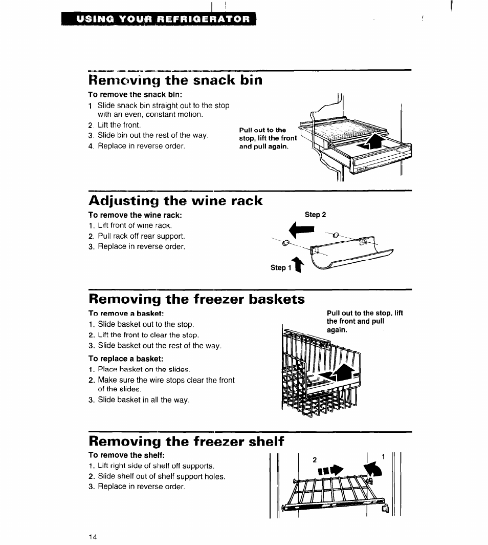 Removing the snack bin, To remove the snack bin, Adjusting the wine rack | To remove the wine rack, Removing the freezer baskets, Removing the freezer shelf | Whirlpool 3VED27DQ User Manual | Page 14 / 30