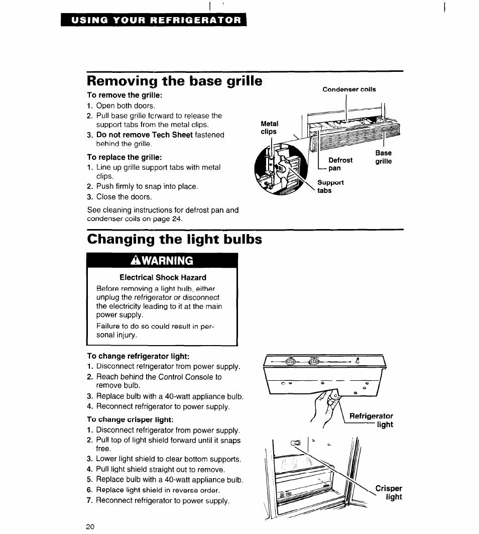 Removing the base grille, Changing the light bulbs, Electrical shock hazard | To change refrigerator light, Warning | Whirlpool 3VED27DQ User Manual | Page 20 / 30