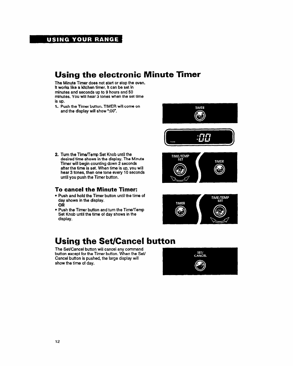 Using the electronic minute timer, To cancel the minute timer, Using the set/cancel button | Whirlpool FES340Y User Manual | Page 12 / 32