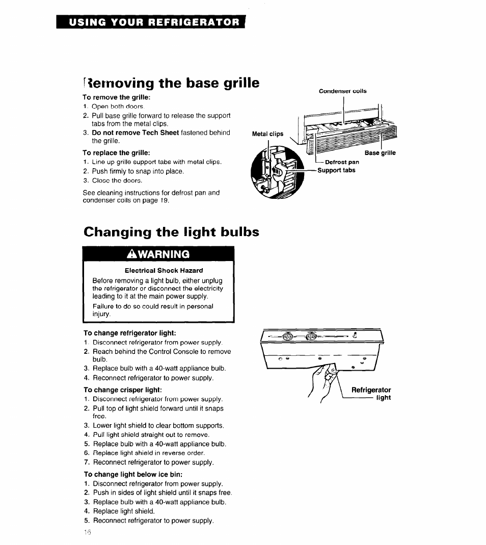 Fremoving the base grille, Changing the light bulbs, Awarning | Using your refrigerator | Whirlpool 6ED25DQ User Manual | Page 16 / 24