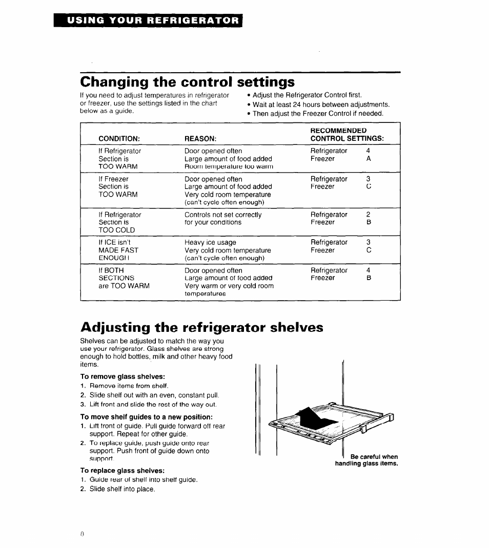 Changing the control settings, Adjusting the refrigerator shelves, Using your refrigerator | Whirlpool 6ED25DQ User Manual | Page 8 / 24