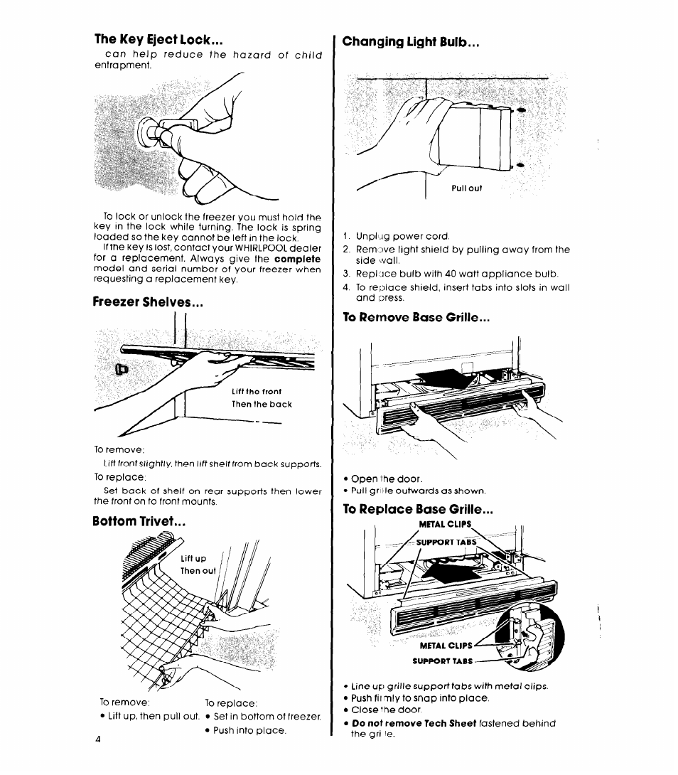 The key eject lock, Freezer shelves, Bottom trivet | Changing light bulb, To remove base grille, To replace base grille | Whirlpool EV150NXK User Manual | Page 4 / 8