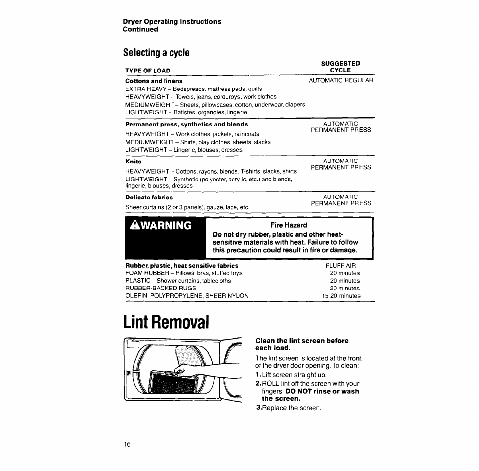 Fire hazard, Lint removal, Clean the lint screen before each load | Lint removal -17, Selecting a cycle | Whirlpool LT7OOOXT User Manual | Page 16 / 20