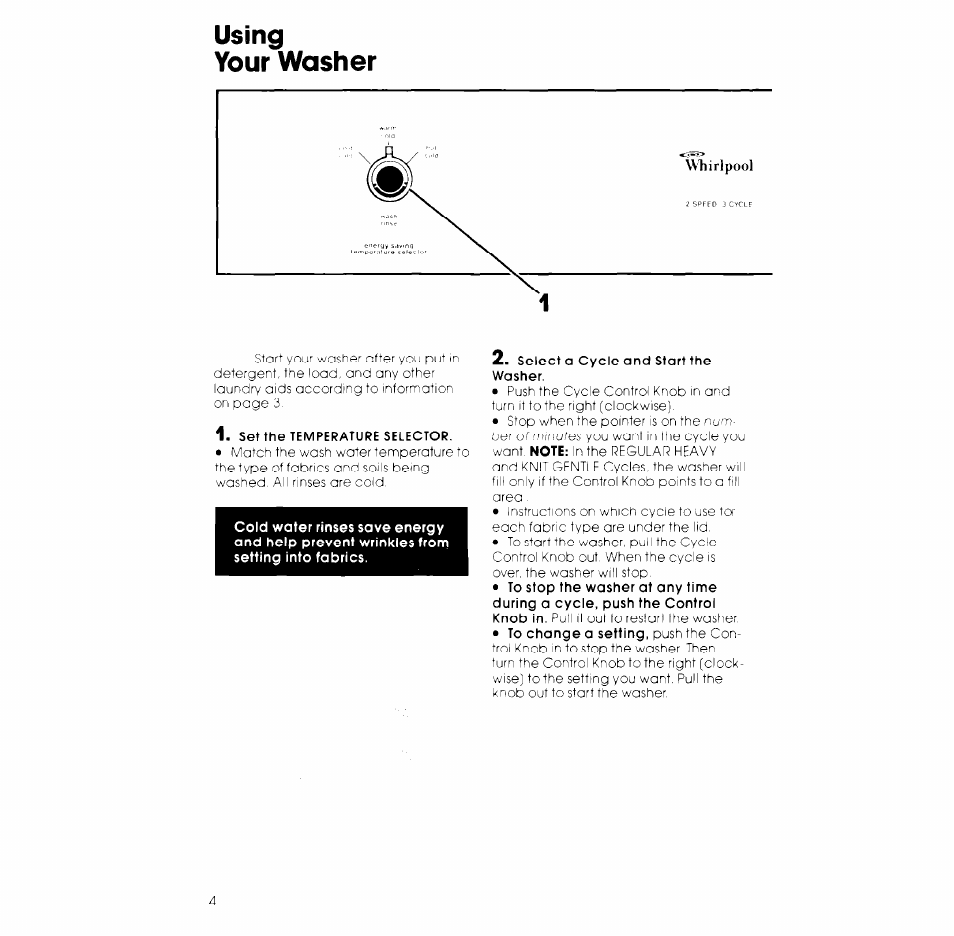 Using, Your washer, Set the temperature selector | Select a cycle and start the washer, Using your washer | Whirlpool LA3000XK User Manual | Page 4 / 12