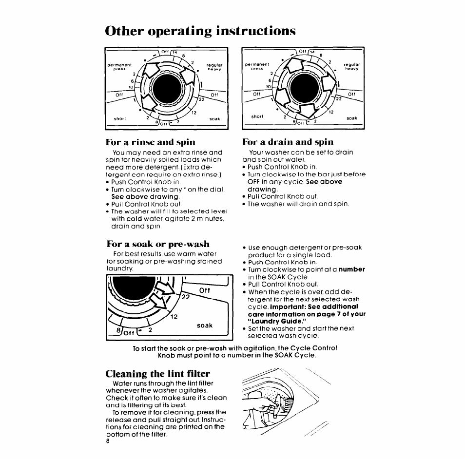 Other operating instructions, For a rinse and spin, For a drain and spin | For a soak or pre-wash, Cleaning the lint hlter | Whirlpool LA5380XM User Manual | Page 8 / 12