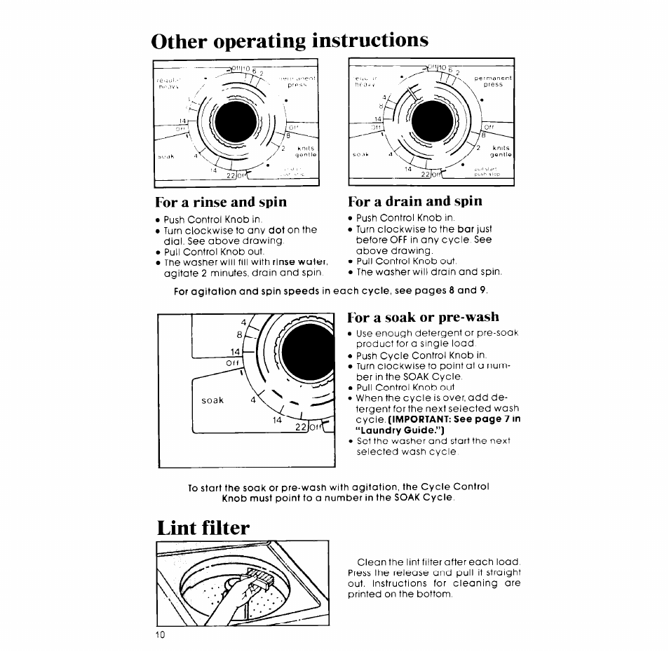 Other operating instructions, For a rinse and spin, For a drain and spin | For a soak or pre-wash, Lint filter | Whirlpool LT4900XM User Manual | Page 10 / 16