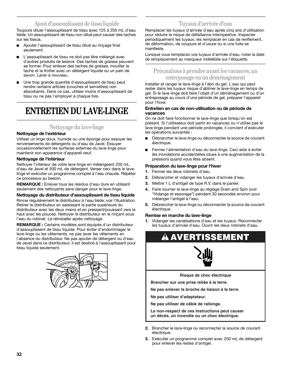 Entretien du lave-linge, Avertissement, Ajout d'assouplissant de tissu liquide | Nettoyage du lave-linge, Tuyaux d'arrivée d'eau | Whirlpool 3XWTW5705 User Manual | Page 32 / 36