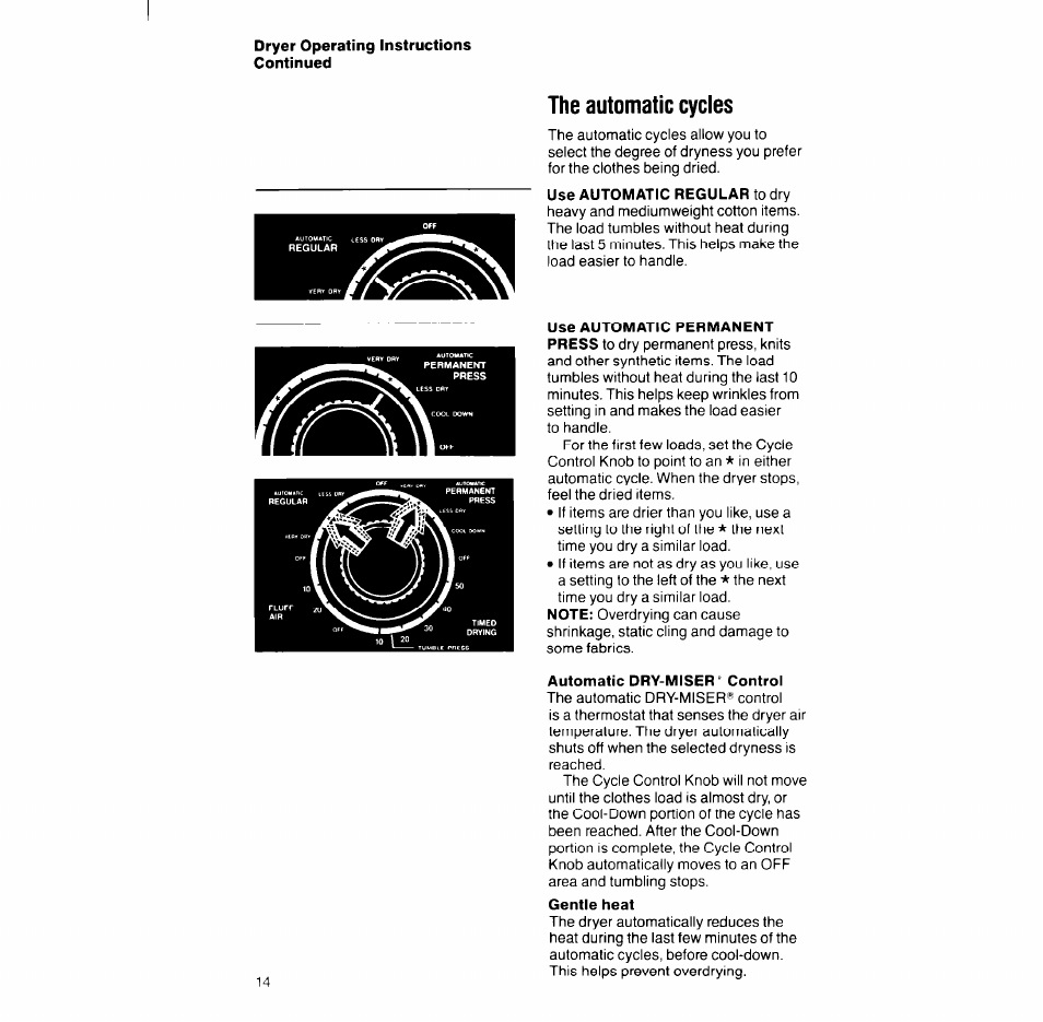 Dryer operating instructions continued, The automatic cycles, Automatic dry-miser" control | Gentle heat | Whirlpool LT51OOXS User Manual | Page 14 / 20